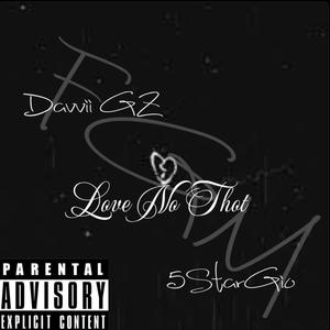 Love No Thot (feat. 5Star Gio) [Explicit]