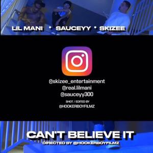 Can't Believe It (feat. Sauc3yy & Joski) [Explicit]