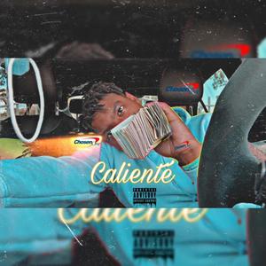 Calienté (Explicit)