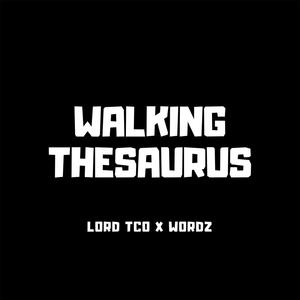 Walking Thesaurus (feat. Lord TCO)