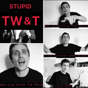 Stupid Tw&t, my teacher said (feat. Mighty Mindless Cartoons) [Explicit]