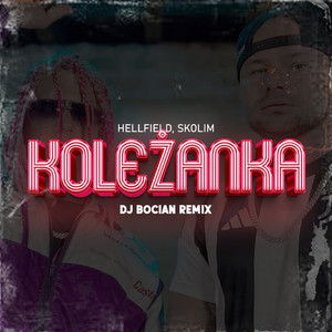 Koleżanka (DJ BOCIAN REMIX)