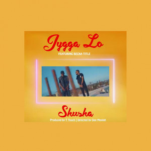 Shusha(feat. Becka The Title)