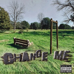 Change Me (Explicit)