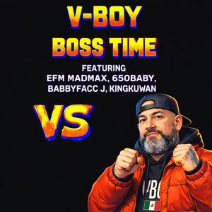 Boss Time (feat. EFM Madmax, 650 Baby, Babbyfacc J & KingKuwan) (Jungle Life Version)