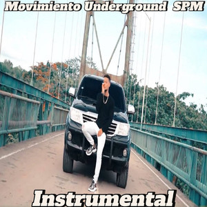 Movimiento Underground SPM (Instrumental)