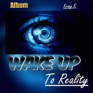 Wake Up To Reality (Explicit)