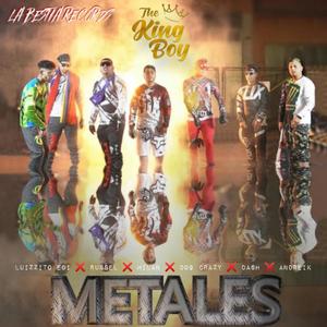 Metales (feat. Luizzito EDI, Russel, Milan. CO, Dog Crazy, Dash. CO & Andreik) [Explicit]