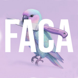 Faca (Explicit)