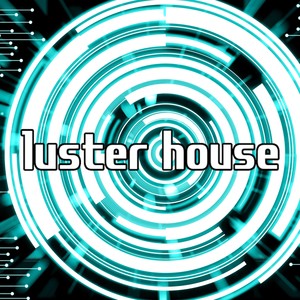 Luster House