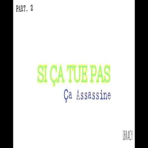 Si ca tue pas ca assassine partie 2 (Explicit)