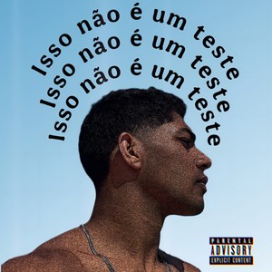 Isso Não É Um Teste (Explicit)