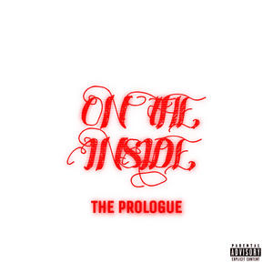 On The Inside: The Prologue (Explicit)