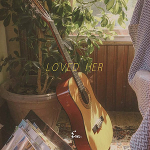 Loved Her (Instrumental)