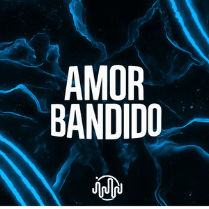 AMOR BANDIDO (Remastered 2025|Explicit)