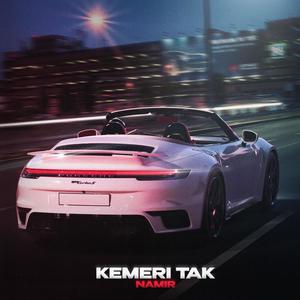 Kemeri Tak (Explicit)