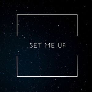 Set Me Up (Explicit)