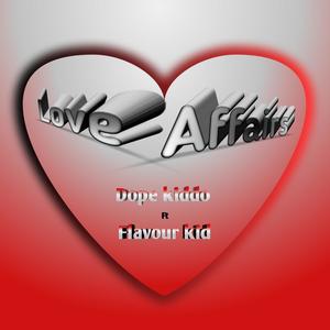 Love Affairs (feat. Flavour kid) [Explicit]