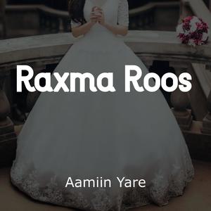 raxma roos