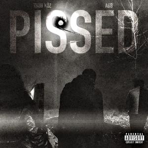 PISSED (feat. Thuh Kôz) (Explicit)