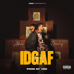 IDGAF (Explicit)