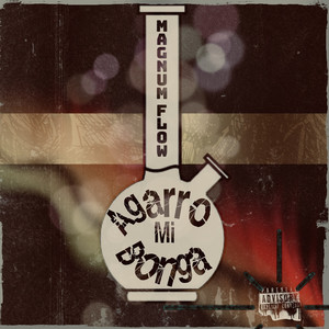 Agarro Mi Bonga (Explicit)