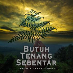 Butuh Tenang Sebentar (feat. Dinda)