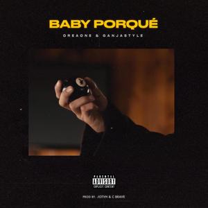 Baby Porqué (Explicit)