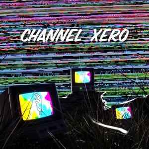 Channel Xero (Explicit)