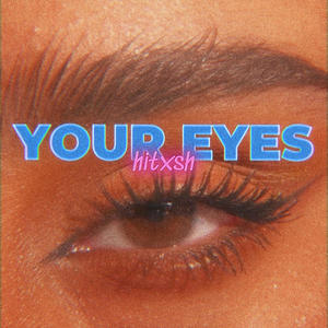 Your Eyes (feat. Arktion)