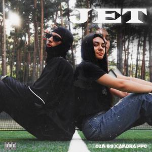 JET (feat. Andra Ppc) (Explicit)