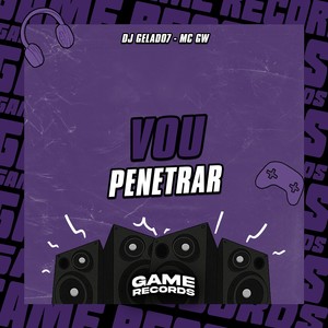 Vou Penetrar (Explicit)