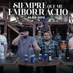 Siempre Que Me Emborracho (Explicit)