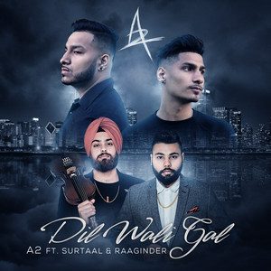 Dil Wali Gal (feat. Surtaal & Raaginder)