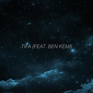 TIFA (feat. Ben Kemi)