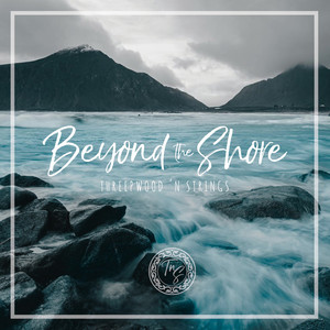 Beyond the Shore