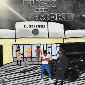 smoke and *** (feat. Brooks & Samuel Shabazz) [Explicit]