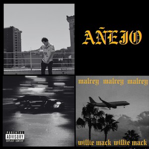 Añejo (feat. Willie Mack) (Explicit)