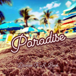 Paradise (feat. A Beck)