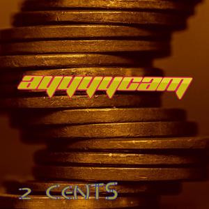 2 Cents (Explicit)
