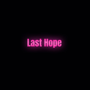 Last Hope