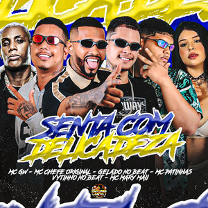 Senta Com Delicadeza (Explicit)