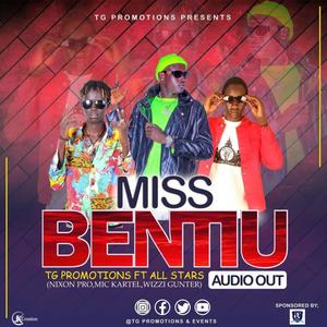 Miss Bentiu (feat. Wizzi Gunter & Mic Kartel211)