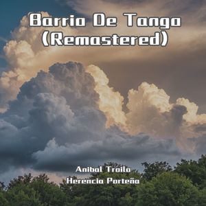 Barrio De Tango (Remastered)