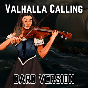 Valhalla Calling (Bard Version)