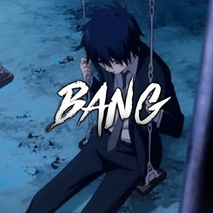 Bang