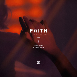 Faith (I'll Be There)