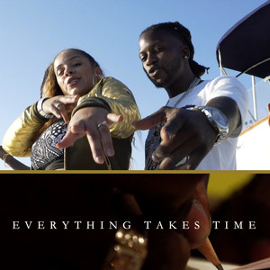 Everything Takes Time (feat. Peezy P)