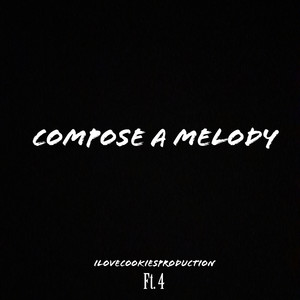 Compose a Melody (Explicit)