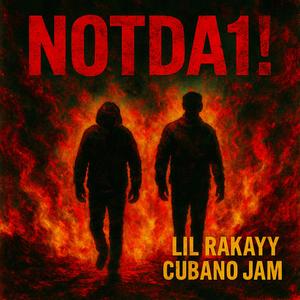 NOTDA1! (feat. Cubano Jam) (Explicit)